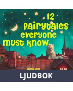 12 Fairy Tales Everyone Must Know, Ljudbok