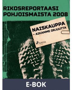 Naiskauppa - aikamme orjuutta, E-bok