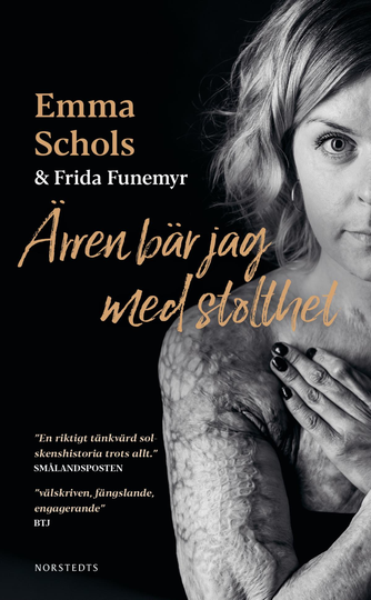 Ärren Bär Jag Med Stolthet - Branden I Edsbyn Och Livet Efteråt