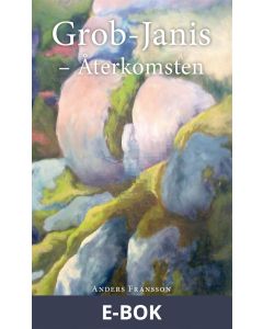 Grob-Janis. Återkomsten, E-bok