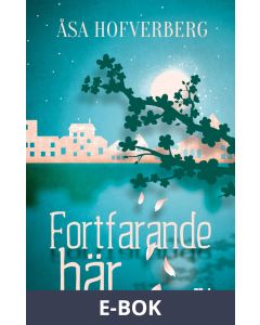 Fortfarande här, E-bok