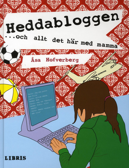 Heddabloggen ...och Allt Det Här Med Mamma