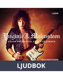 Yngwie J. Malmsteen - Såsom i himmelen, så ock på jorden, Ljudbok