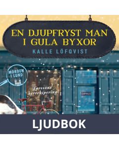 En djupfryst man i gula byxor, Ljudbok