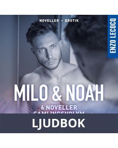 Milo & Noah samlingsvolym (6 noveller), Ljudbok