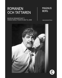 Romanen och tattaren : bilden av resandefolket i svensk skönlitteratur 1842 till 2018