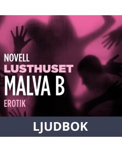 Lusthuset : en novell ur Begär, Ljudbok