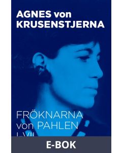 Fröknarna von Pahlen I-VII : Samlingsutgåva, E-bok