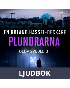 Plundrarna: En Roland Hassel-deckare, Ljudbok