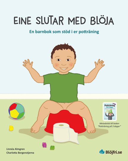 Eine Slutar Med Blöja - En Barnbok Som Stöd I Er Potträning