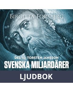 Svenska miljardärer, Torsten Jansson: Del 10, Ljudbok