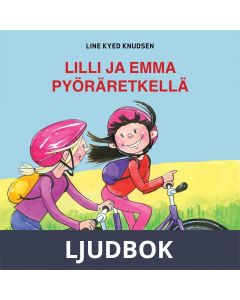 Lilli ja Emma pyöräretkellä, Ljudbok