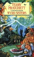 Wyrd Sisters - A Discworld Novel