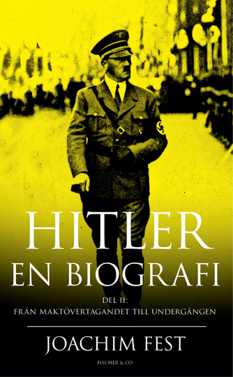 Hitler - En Biografi. D. 2
