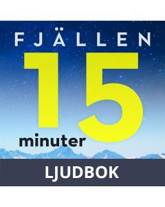 15 minuter semester - FJÄLLEN, Ljudbok