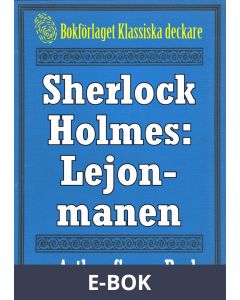 Sherlock Holmes: Äventyret med lejonmanen - Återutgivning av text från 1926, E-bok
