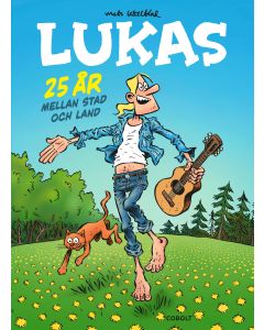 Lukas : 25 år mellan stad och land