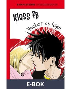 Klass 7B 6 - Veckor av lögn, E-bok