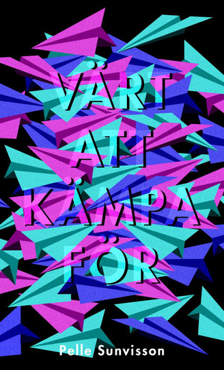 Värt Att Kämpa För