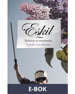 Eskil : Riddaren av syrenbersån, E-bok
