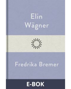 Fredrika Bremer, E-bok