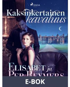 Kaksinkertainen kavaluus, E-bok