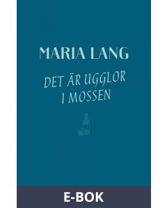 Det är ugglor i mossen, E-bok