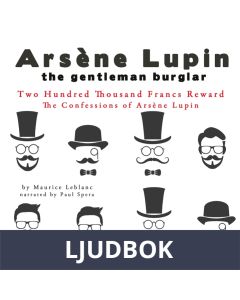 Two Hundred Thousand Francs Reward, the Confessions of Arsène Lupin, Ljudbok