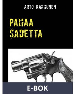 Pahaa sadetta, E-bok
