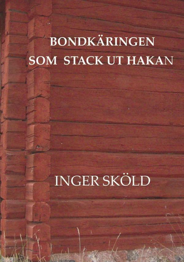 Bondkäringen Som Stack Ut Hakan