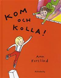 Kom och kolla!