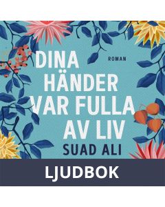 Dina händer var fulla av liv, Ljudbok