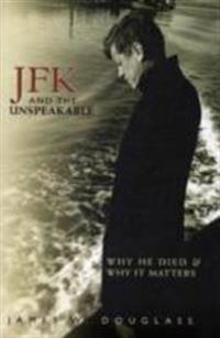 JFK and the Unspeakable