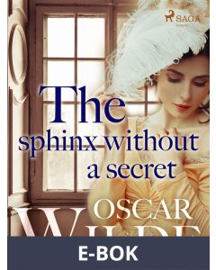 The Sphinx Without a Secret, E-bok
