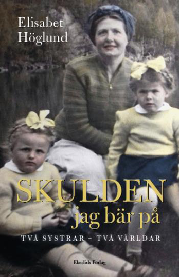 Skulden Jag Bär På - Två Systrar - Två Världar