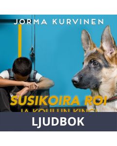 Susikoira Roi ja koulun kingi, Ljudbok