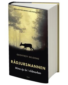 Rådjursmannen : mina sju år i vildmarken