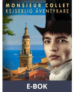 Monsieur Collet, kejserlig äventyrare, E-bok