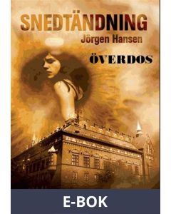 Snedtändning - Överdos , E-bok