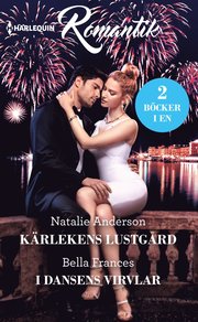 Kärlekens lustgård ; I dansens virvlar