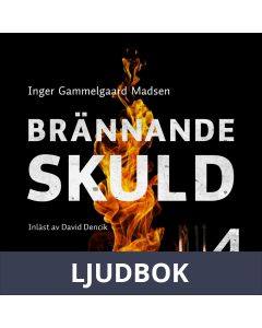 Brännande skuld: Del 4, Ljudbok