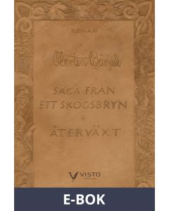 Saga från ett skogsbryn : Återväxt, E-bok