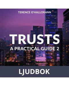 Trusts - A Practical Guide 2, Ljudbok