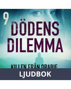 Dödens dilemma 9 - Killen från Drabie, Ljudbok
