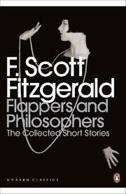 Flappers and Philosophers: The Collected Short Stories of F. Scott Fitzgerald