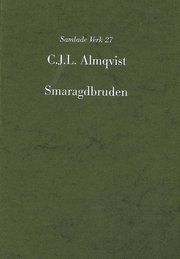 Smaragdbruden : följderna af ett rikt nordiskt arf