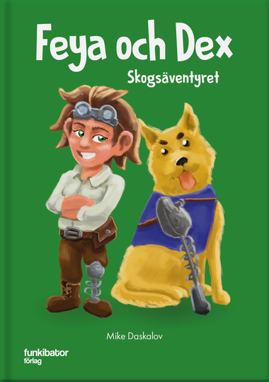 Feya Och Dex - Skogsäventyret