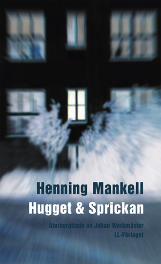 Hugget Och Sprickan (lättläst)