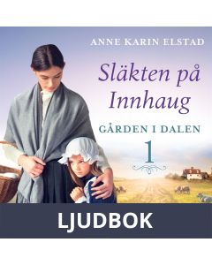 Gården i dalen: En släkthistoria, Ljudbok