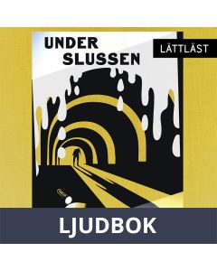 Under Slussen / Lättläst, Ljudbok